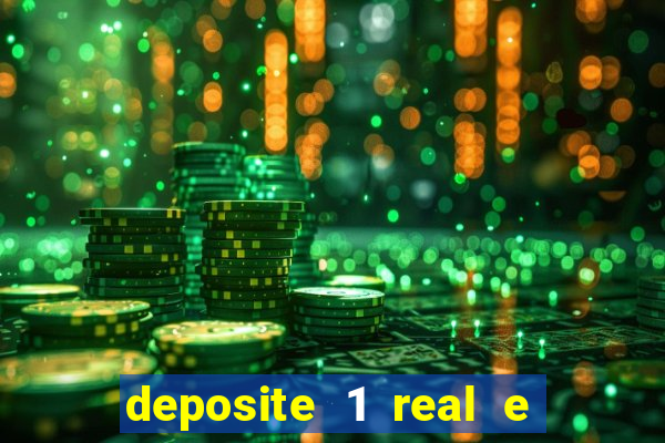 deposite 1 real e ganhe 20